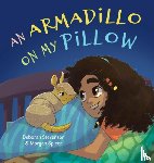Stevenson, Deborah - An Armadillo on My Pillow