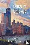 Tiernan, Peter - Once in Chicago