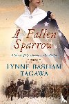 Tagawa, Lynne B - A Fallen Sparrow