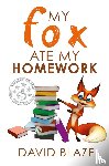 Blaze, David - My Fox Ate My Homework