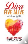 Gray, Dr Julie Ann - Diva Five Alive