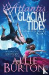 Burton, Allie - Atlantis Glacial Tides