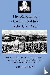  - The Making of a Civilian Soldier in the Civil War
