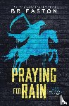 Easton, Bb - Praying for Rain