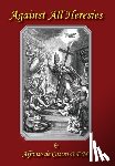 de Castro, Alfonso - Against All Heresies