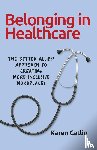Catlin, Karen - Belonging in Healthcare