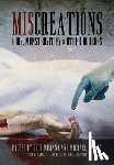  - Miscreations