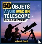 Read, John A - 50 Objets a voir avec un telescope