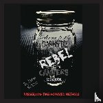 McNeill, Tammy - Rebel Canners Cookbook