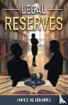 Rosenberg, James F - Legal Reserves