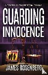 Rosenberg, James - Guarding Innocence