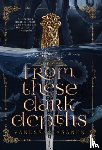 Rasanen, Vanessa - From These Dark Depths