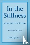 Mills, Elizabeth - In The Stillness