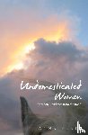 Blake, Anna - Undomesticated Women