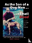 Kemmer, Mitch - As the Son of a Dog Man ... I Smell Blood