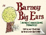 Rechenberg, Mary Koeberl - Barney Big Ears