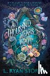 Storms, L Ryan - A Thousand Years to Wait