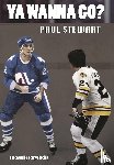 Stewart, Paul - Ya Wanna Go?