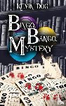 Dog, Kevin - BINGO, BANGO, Mystery
