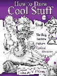 Holmes, Catherine V - How to Draw Cool Stuff