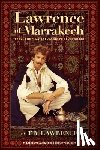 Lawrence, T. R. - Lawrence of Marrakech: From the Magical Markets of Morocco