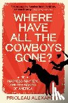 Alexander, Prioleau - Where Have All the Cowboys Gone?