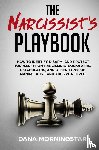 Morningstar, Dana - The Narcissist's Playbook