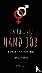 Jones, Sam - How to Give a Hand Job That Will Blow His Mind (With Illustrations)