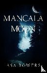 Bowers, Asa - Mancala Moon