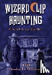 Williams, Stanley D - Williams, S: Wizard Clip Haunting
