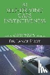 Eliot, Lance - AI Self-Driving Cars Inventiveness: Practical Advances in Artificial Intelligence and Machine Learning