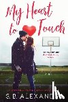 Alexander, S B - My Heart to Touch