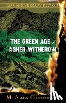 Cunningham, M. Allen - The Green Age of Asher Witherow