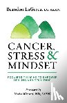 Lagreca, Brandon - Cancer, Stress & Mindset