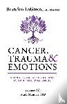 Lagreca, Brandon - Cancer, Trauma & Emotions