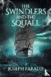 Paradis, Joseph - The Swindlers And The Squall