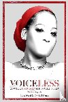 Ward, Lisa, Tishaee, Olivia - VOICELESS A Voice Unheard & Finally Told