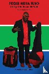 Suso, Foday Musa - FODAY MUSA SUSO A Village Griot Boy and the World