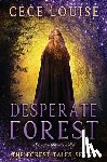 Louise, Cece - Desperate Forest