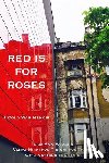 Varco, Lisa Ann, Pirincheva-Toteva, Vanya Nikolova - Red Is for Roses