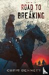 Bennett, Chris - Road to the Breaking