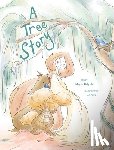 Delgado, Megan - A Tree Story