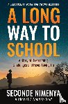 Nimenya, Seconde - A Long Way to School