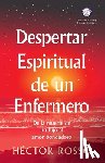 Rosso, Hector - Despertar espiritual de un enfermero