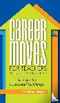 Hogan, Geraldine - Career Moves for Teachers and Other Professionals