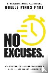 Pikus Pace, Noelle - NO EXCUSES