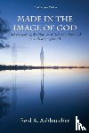 Ashbaucher, Reid A - Made in the Image of God