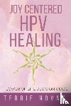 Novak, Terrie - Joy Centered HPV Healing