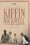 Trapp, Mark M. - A Destiny of Undying Greatness: Kiffin Rockwell and the Boys Who Remembered Lafayette