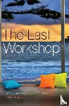 Chouteau, Chris, Balaban, Richard M, Bowden, Julie - The Last Workshop